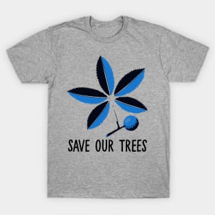 Save Our Trees T-Shirt
